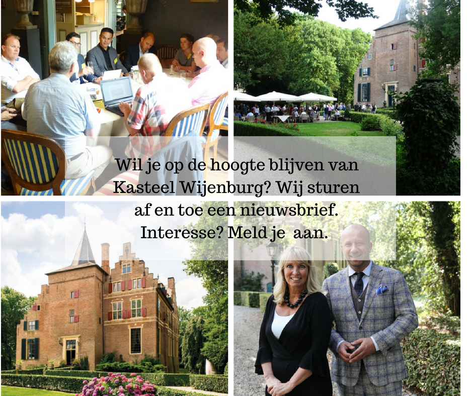 Wil je op de hoogte blijven van Kasteel Wijenburg_ Wij sturen af en toe een nieuwsbrief. Interesse_ Meld je dan gauw aan.